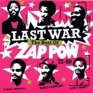 ZAP POW - Last War: The Best of Zap Pow '72-'80