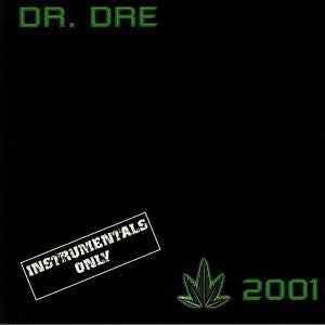 DR. DRE - 2001 (Instrumentals Only)