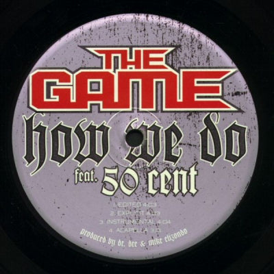 THE GAME - How We Do Featuring 50 Cent