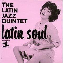 THE LATIN JAZZ QUINTET - Latin Soul