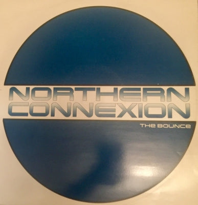 NORTHERN CONNEXION - The Bounce / Reel Funk