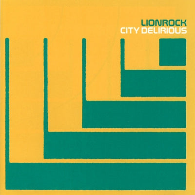 LIONROCK - City Delirious
