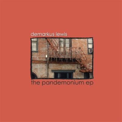 DEMARKUS LEWIS - Pandemonium EP