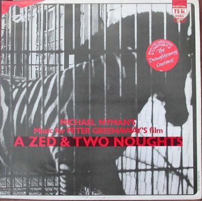 MICHAEL NYMAN - Music For Peter Greenaway's Film A Zed & Two Noughts