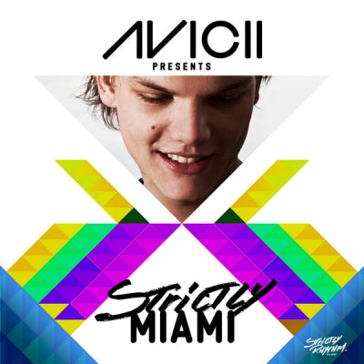 AVICII - Avicii Presents: Strictly Miami