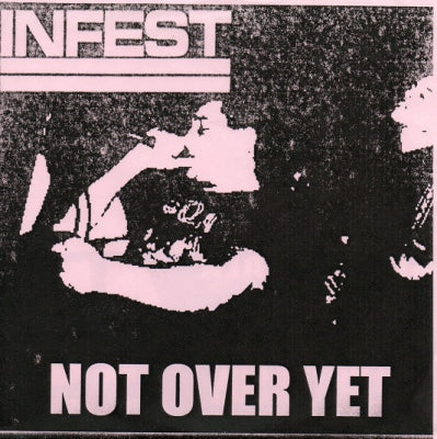 INFEST - Not Over Yet