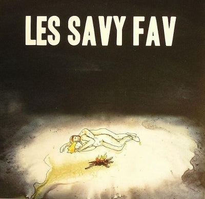 LES SAVY FAV - What Would Wolves Do? / The Year Before The Year 2000