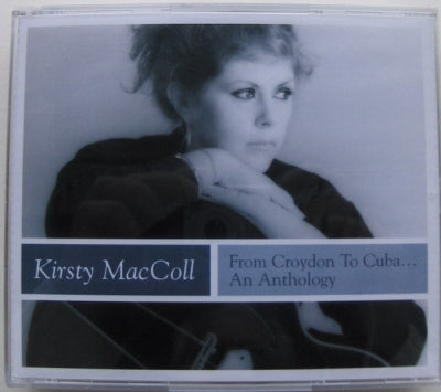 KIRSTY MacCOLL - From Croydon To Cuba: An Anthology