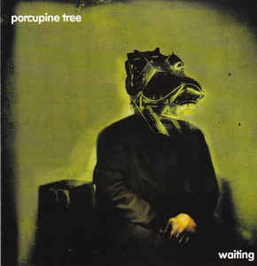 PORCUPINE TREE - Waiting