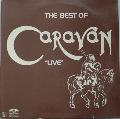 CARAVAN - The Best Of Caravan Live
