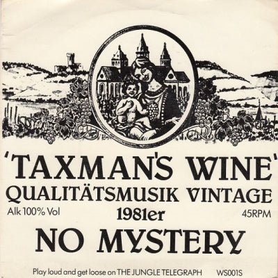 NO MYSTERY - Taxman's Wine / Doubt You Lord