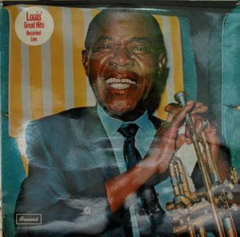 LOUIS ARMSTRONG - Louis' Great Hits Recorded Live