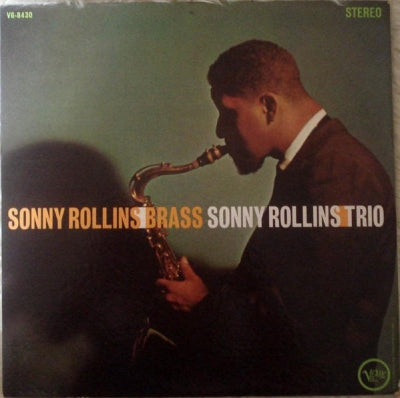 SONNY ROLLINS - Brass / Trio