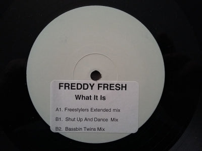 FREDDY FRESH - What It Is