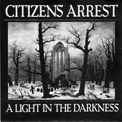 CITIZENS ARREST - A Light In The Darkness