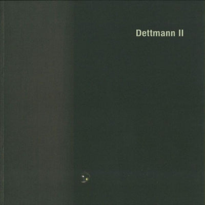 DETTMANN - Dettmann II