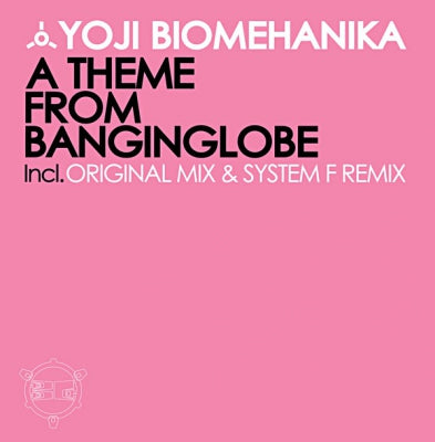 YOJI BIOMEHANIKA - A Theme From Banginglobe