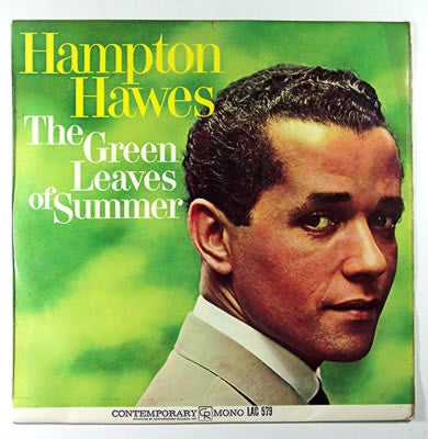 HAMPTON HAWES TRIO - The Green Leaves Of Summer