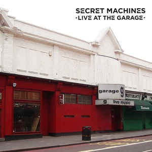 SECRET MACHINES - Live At The Garage
