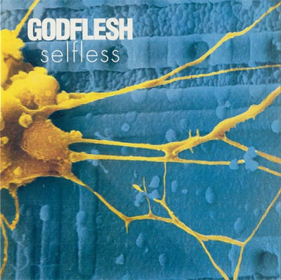 GODFLESH - Selfless