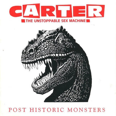 CARTER THE UNSTOPPABLE SEX MACHINE - Post Historic Monsters