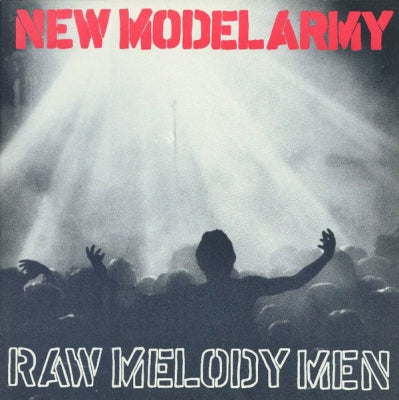 NEW MODEL ARMY - Raw Melody Men