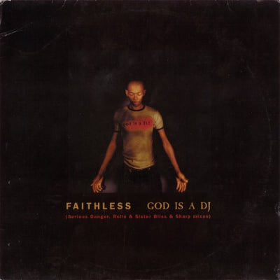 FAITHLESS - God Is A DJ