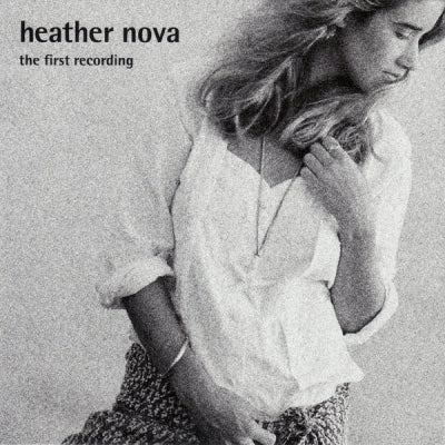 HEATHER NOVA - The first recording