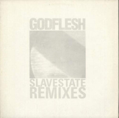 GODFLESH - Slavestate (Remixes)
