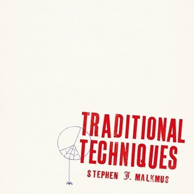 STEPHEN MALKMUS - Traditional Techniques