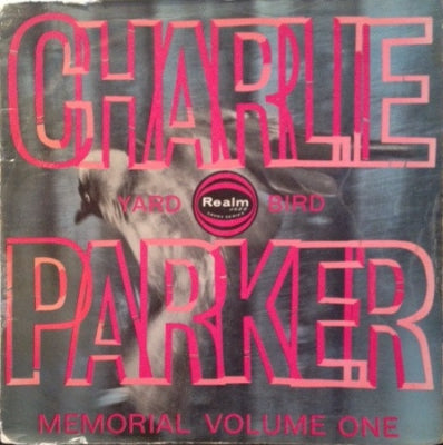 CHARLIE PARKER - Charlie Parker Memorial Volume One