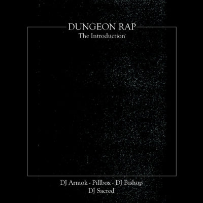 DJ SACRED - Dungeon Rap: The Introduction