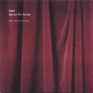 WIRE - Behind The Curtain