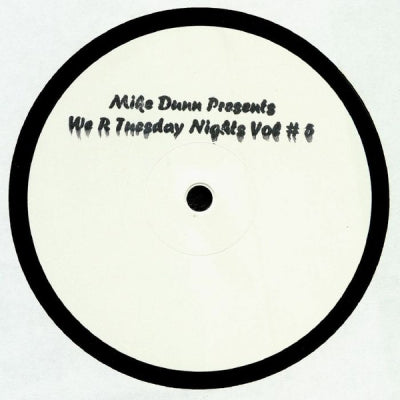 MIKE DUNN - We R Tuesday Nights Vol #5