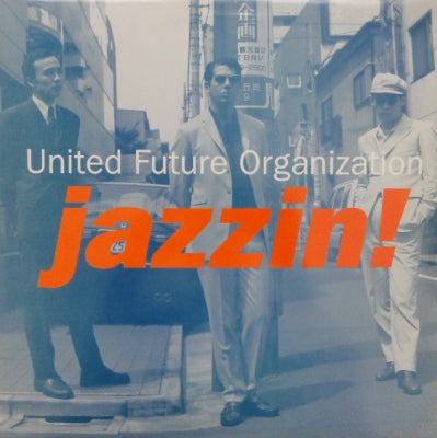 UNITED FUTURE ORGANIZATION - Jazzin!