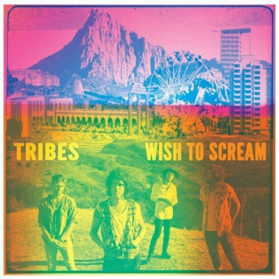 TRIBES - Wish To Scream