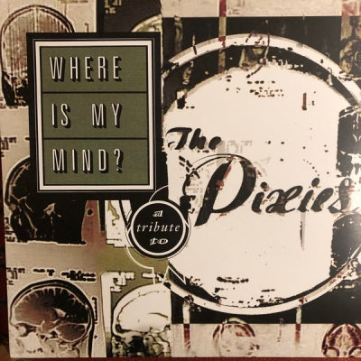 VARIOUS - Where Is My Mind? - A Tribute To Pixies