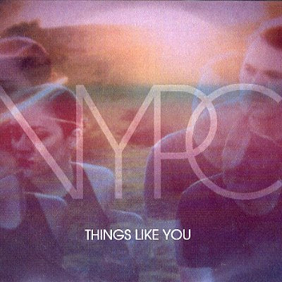 NEW YOUNG PONY CLUB - Things Like You