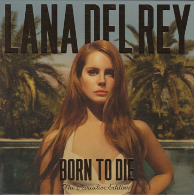LANA DEL REY - Born To Die - The Paradise Edition