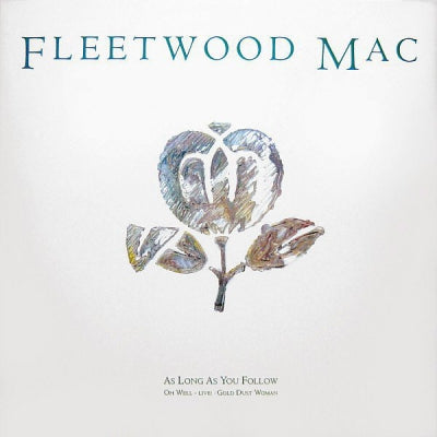 FLEETWOOD MAC - As Long As You Follow