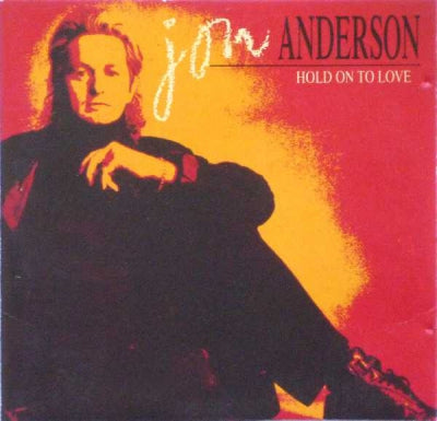 JON ANDERSON - Hold On To Love