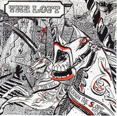 THE LOFT - Up The Hill And Down the Slope