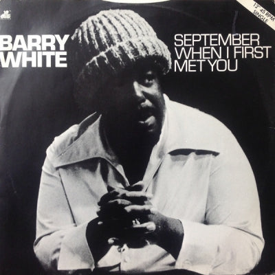 BARRY WHITE - September When I First Met You