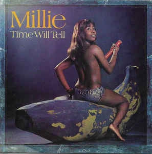 MILLIE - Time Will Tell