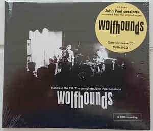 THE WOLFHOUNDS - Hands In The TillHands In The Till: The Complete John Peel Sessions