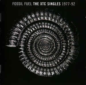 XTC - Fossil Fuel - The XTC Singles 1977-92