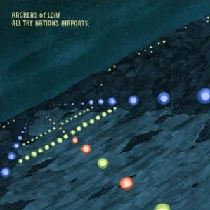 ARCHERS OF LOAF - All The Nations Airports