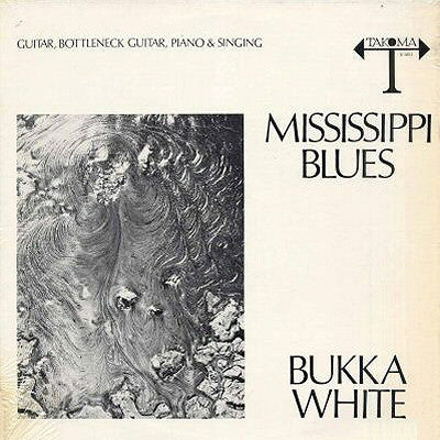 BUKKA WHITE - Mississippi Blues