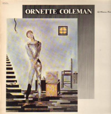 ORNETTE COLEMAN - Of Human Feelings