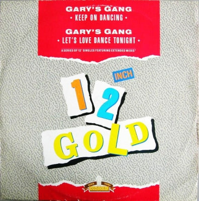 GARY'S GANG - Keep On Dancing / Let's Love Dance Tonight